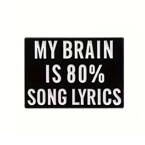 My Brain is 80% Song Lyrics Collectible Enamel Pin NEW! 124A3 - Picture 1 of 3